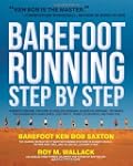 The Complete Book of Barefoot Running...