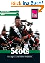 Scots - Die Sprache der Schotten - Wort f�r Wort: Kauderwelsch, Scots, die Sprache der Schotten