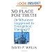 No Place for Truth: Or, Whatever Happened to Evangelical Theology