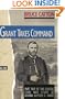 Grant Takes Command: 1863 - 1865