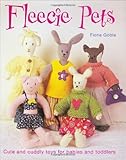 Fleecie pets : cute and cuddly toys for babies and toddlers