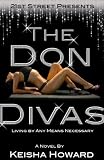 The Don Divas...Living By Any Means Necessary