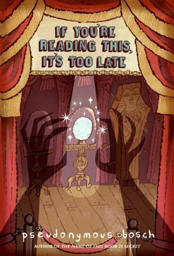 If You're Reading This, It's Too Late