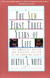 New First Three Years of Life: Completely Revised and Updated