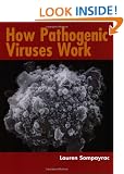 How Pathogenic Viruses Work