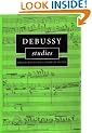 Debussy Studies (Cambridge Composer Studies)
