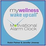 My Wellness Wake Up Call Motivational Alarm Clock Messages, Track2, Month2
