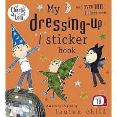 Charlie and Lola: My Dressing-Up Sticker Book