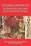 Polish Sausages, Authentic Recipes And Instructions
