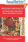 Polish Sausages, Authentic Recipes An...