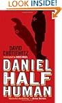 Daniel Half Human: And the Good Nazi