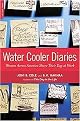 Water Cooler Diaries (Women Across America Share Their Day at Work) (Paperback)