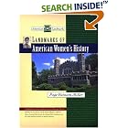 Click here to buy Landmarks of American Women's History (American Landmarks) by  Page Putnam Miller.