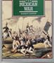 The Mexican War: Manifest Destiny (First Book)