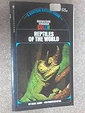 Reptiles of the world