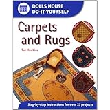 Dolls House Do-It-Yourself: Carpets and Rugs