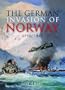 The German Invasion of Norway, April 1940