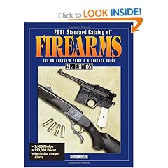 2011 Standard Catalog Of Firearms: The Collector's Price & Reference Guide