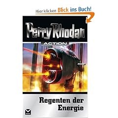 Perry Rhodan Action. Regenten der Energie