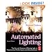 Automated Lighting, Second Edition: The Art and Science of Moving Light in Theatre, Live Performance, and Entertainment