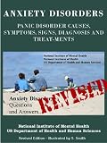Anxiety Disorders, Panic Disorder Causes, Symptoms, Signs, Diagnosis and Treatments - Revised Edition- Illustrated by S. Smith