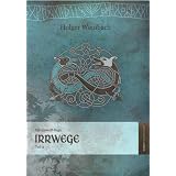 Die Eiswolf-Saga,  Teil 2: Irrwegevon "Holger Weinbach"