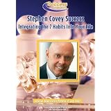 StephenCoveySuccess:Integratingthe7HabitsintoYourLife