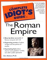 Complete Idiot Guide Roman Empire 1e