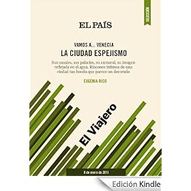 Vamos a... Venecia. La ciudad espejismo