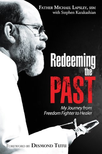 Redeeming the Past: My Journey from Freedom Fighter to Healer