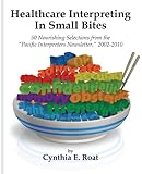 Healthcare Interpreting in Small Bites
