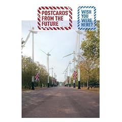 Wish You Were Here? Postcards from the Future