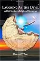 Laughing At The Devil: A Cult Survivor's Religious Discoveries