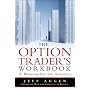 Options Trader's Workbook, The: A Problem-Solving Approach