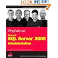 Professional Microsoft SQL Server 2008 Administration (Wrox Programmer to Programmer)