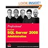 Professional Microsoft SQL Server 2008 Administration (Wrox Programmer to Programmer)