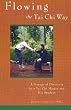 Flowing the Tai Chi Way