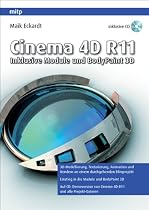 Cinema 4D R11: Inklusive Module und BodyPaint 3D