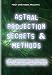 Astral Projection Secrets & Methods