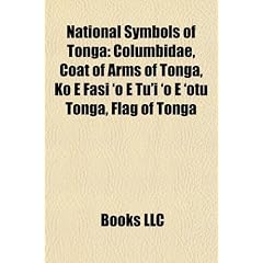 National Symbols of Tonga: Columbidae, Coat of Arms of Tonga, Ko E Fasi 'o E Tu'i 'o E 'Otu Tonga, Flag of Tonga