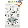 The World Is Your Oyster: The Guide to Finding Great Investments Around the Globe