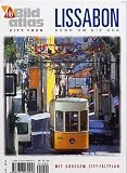 Lissabon. Bildatlas City Tour. Rund um die Uhr - Beate. Sch�mann