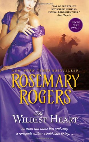 The Wildest Heart by Rosemary Rogers