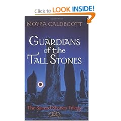 Guardians of the Tall Stones: The Sacred Stone Trilogy