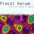 A Whiter Shade of Pale ~ Procol Harum