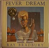 Fever Dream (0312572859) by Bradbury, Ray