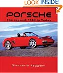 Porsche: The Legend: 1948 to Today