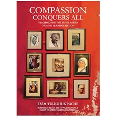 Compassion Conquers All: Teachings on the Eight Verses of Mind Transformation