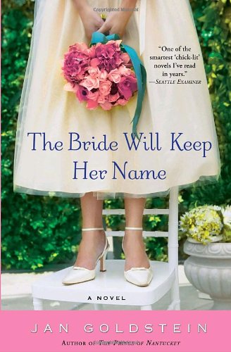 The Bride Will Keep Her Name: A Novel
