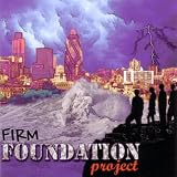 Firm Foundation Project